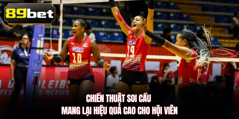 Chiến thuật soi cầu mang lại hiệu quả cao cho hội viên