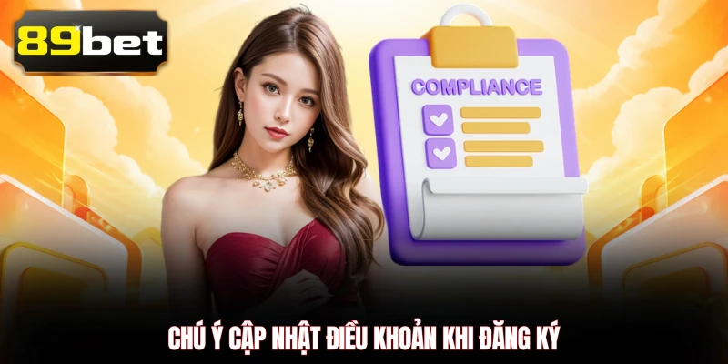 Chú ý cập nhật điều khoản khi đăng ký 